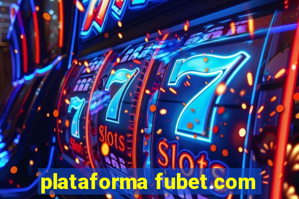 plataforma fubet.com